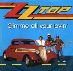 ZZ Top : Gimme All Your Lovin'